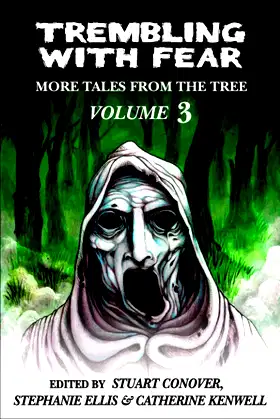 Trembling With Fear: More Tales From The Tree: Volume 3 poster