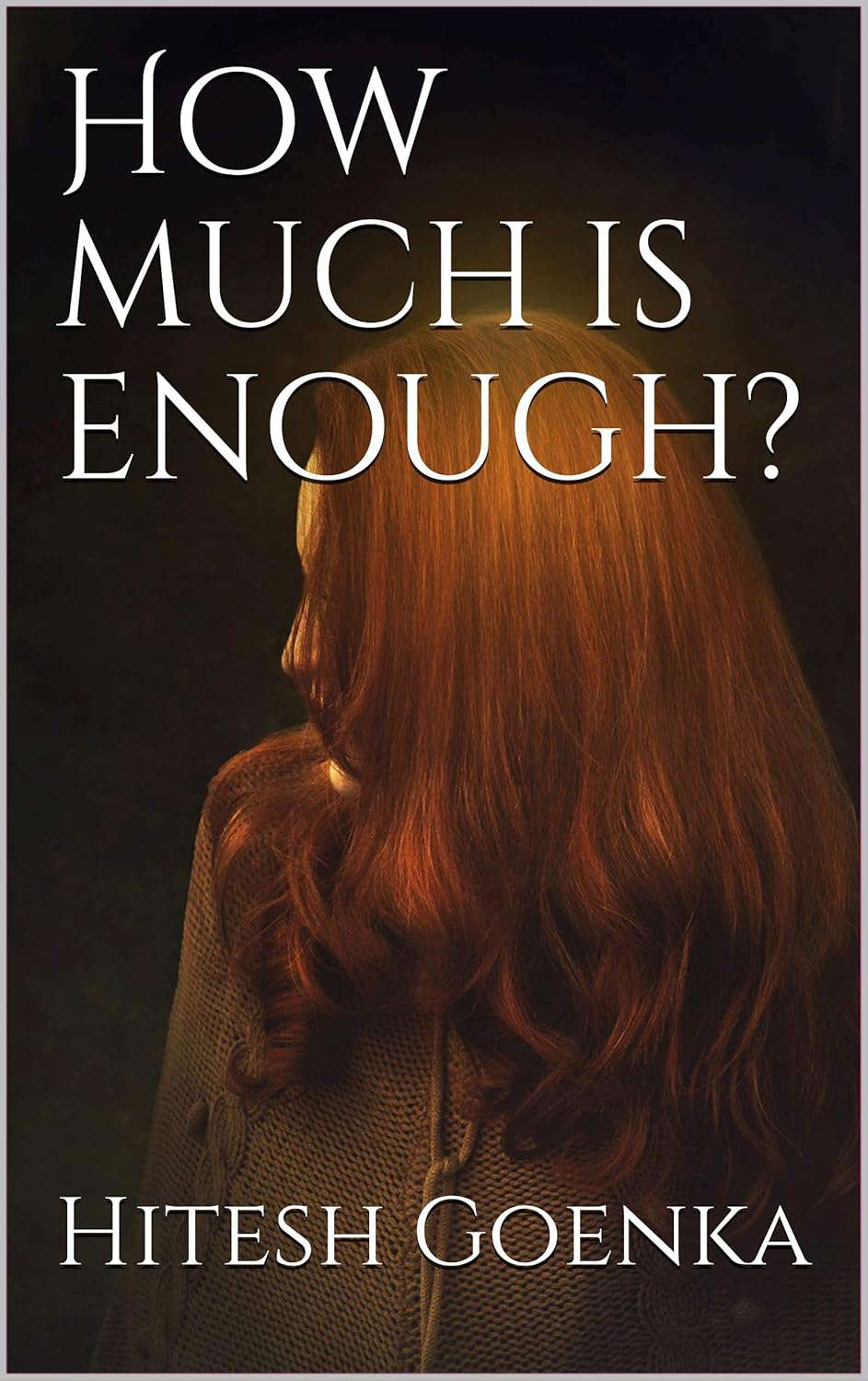 How much is enough? poster