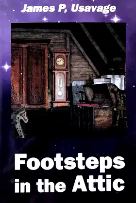 ' Footsteps in the Attic ': The Search for a Psychic who Suddenly Vanished poster