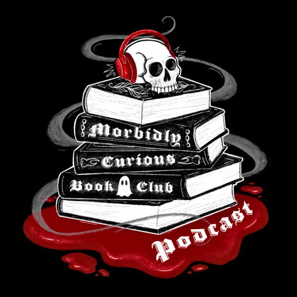 Morbidly Curious Book Club Podcast poster
