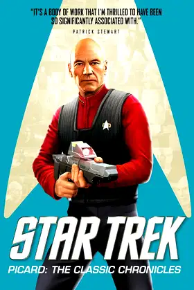 Star Trek Picard: The Classic Chronicles (TITAN STAR TREK COLLECTIONS) poster