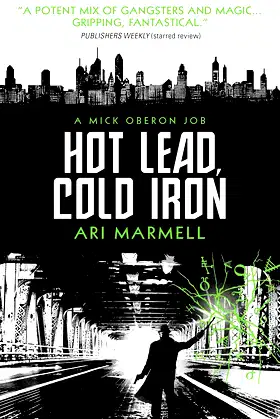 Hot Lead, Cold Iron: A Mick Oberon Job Book 1 poster