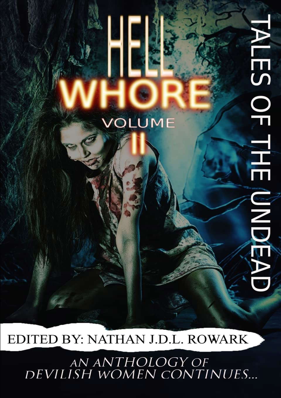 Tales of the Undead - Hell Whore Anthology: Volume Ii poster