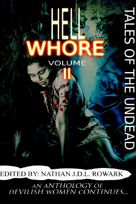 Tales of the Undead - Hell Whore Anthology: Volume Ii poster