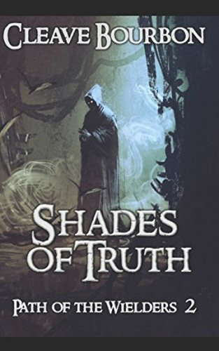 Shades of Truth: Path of the Wielders 2 poster