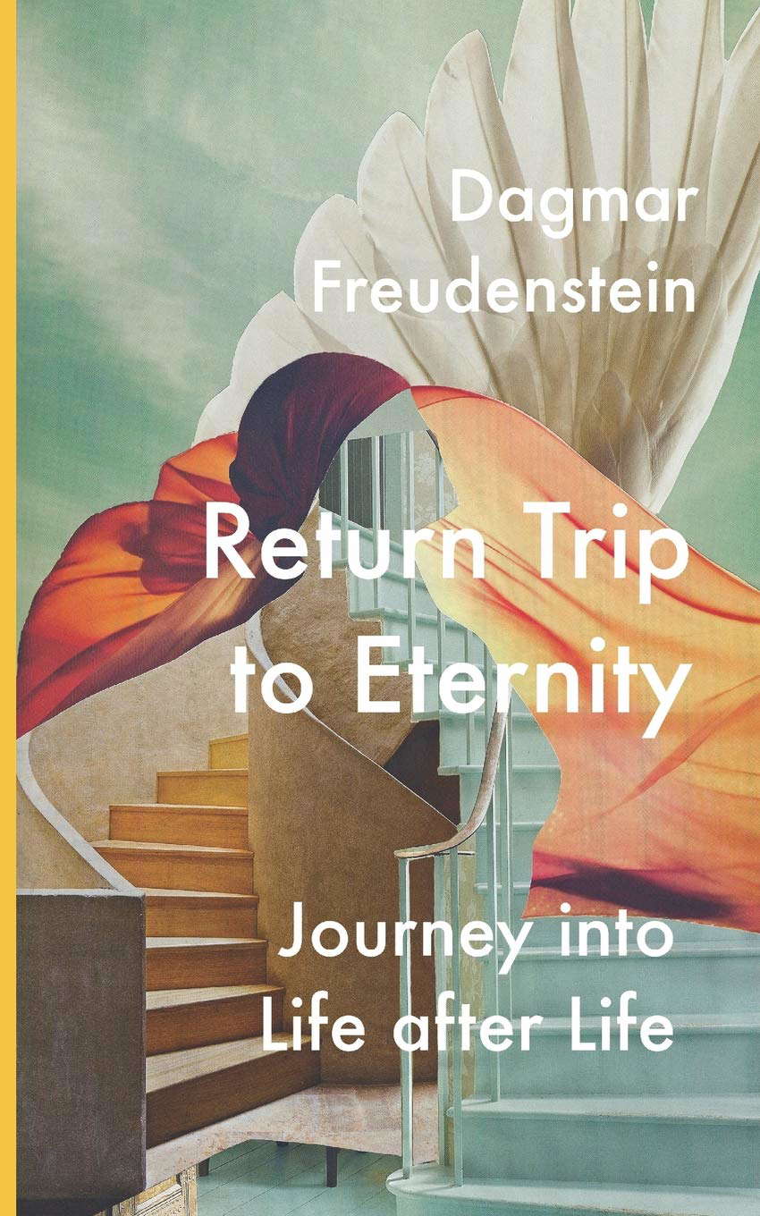Return trip to eternity: Journey into life after life poster