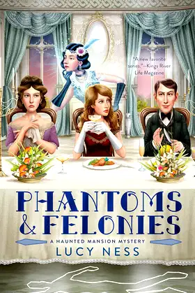 Phantoms and Felonies (A Haunted Mansion Mystery Book 2) poster