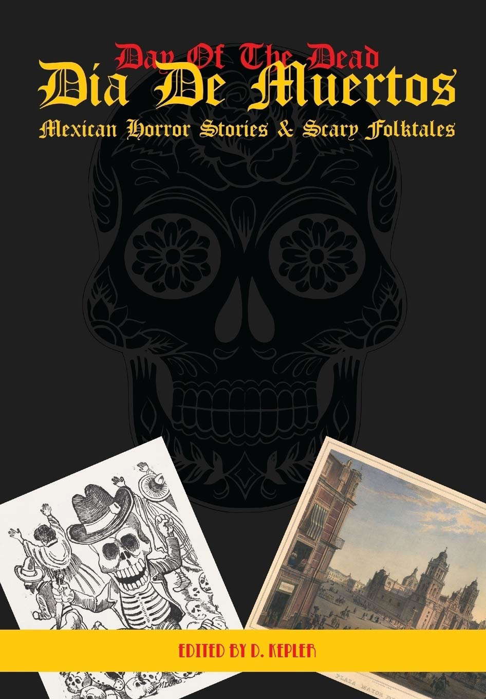Día De Muertos: Mexican Horror Stories & Scary Folktales poster