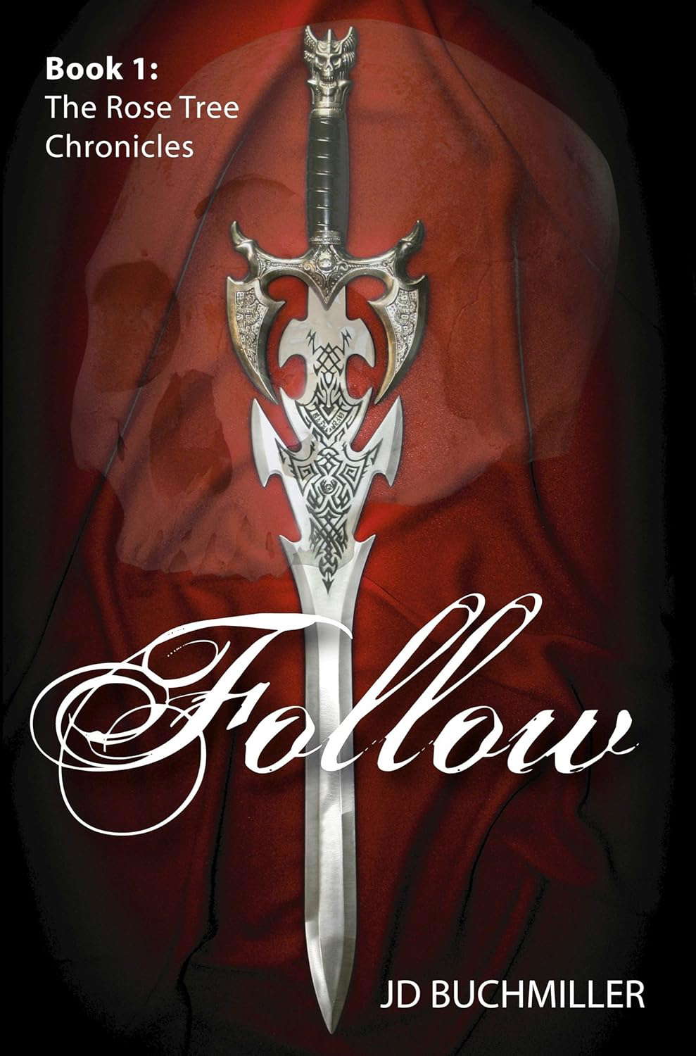 Follow: Book 1 of the Rose Tree Chronicles poster