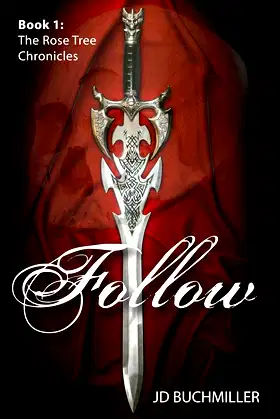 Follow: Book 1 of the Rose Tree Chronicles poster