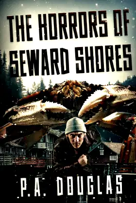 The Horrors Of Seward Shores poster