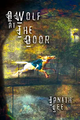 A Wolf at the Door: And Other Rare Tales poster