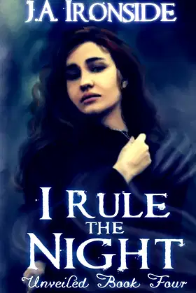 I Rule the Night (Unveiled) poster