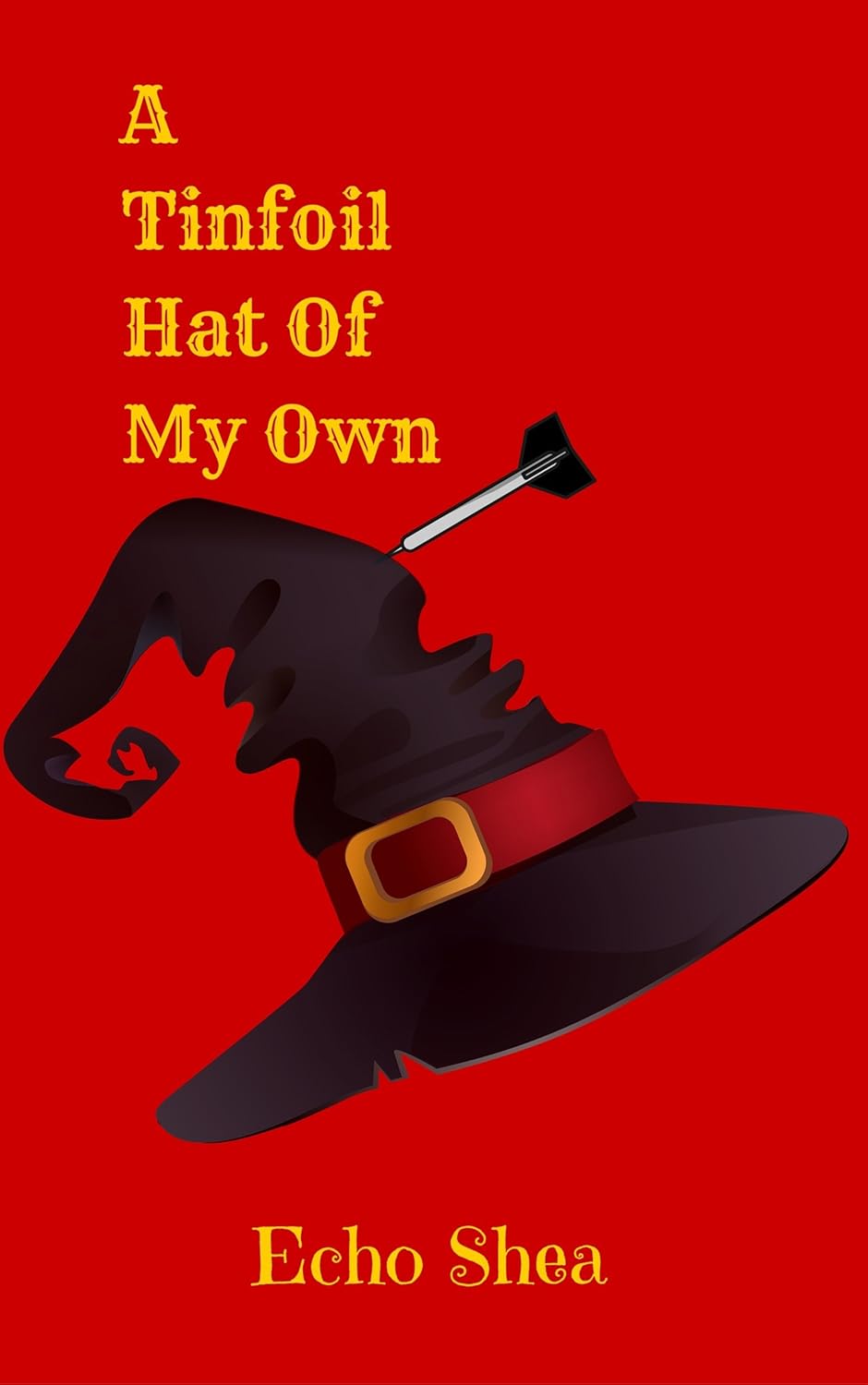 A Tinfoil Hat of My Own: A Tale of Friendship, Bikers, and Werewolves poster