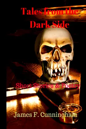 Tales from the Darkside: Short Stories and Poetry poster