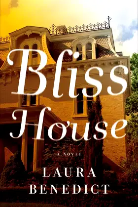 Bliss House: A Novel poster