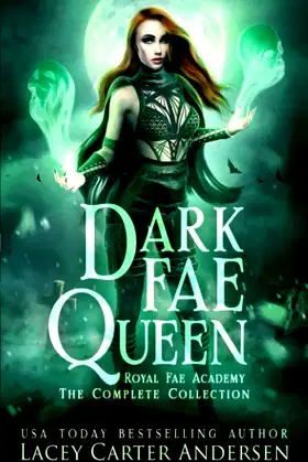 Dark Fae Queen: Royal Fae Academy: The Complete Collection poster