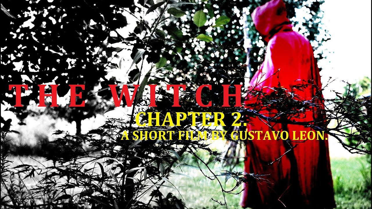 THE WITCH.HORROR.WICKED FOREST .chapter 2 A Short Film by GUSTAVO LEON