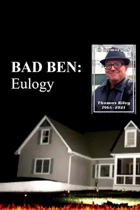 Bad Ben: Eulogy poster