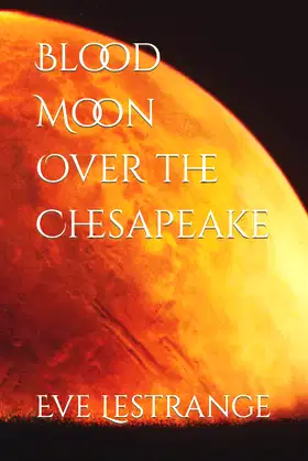 Blood Moon Over the Chesapeake poster