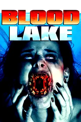 Blood Lake: Attack of the Killer Lampreys poster