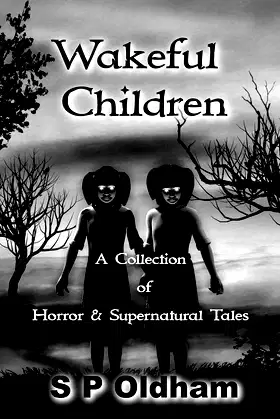 Wakeful Children: A Collection of Horror and Supernatural Tales poster
