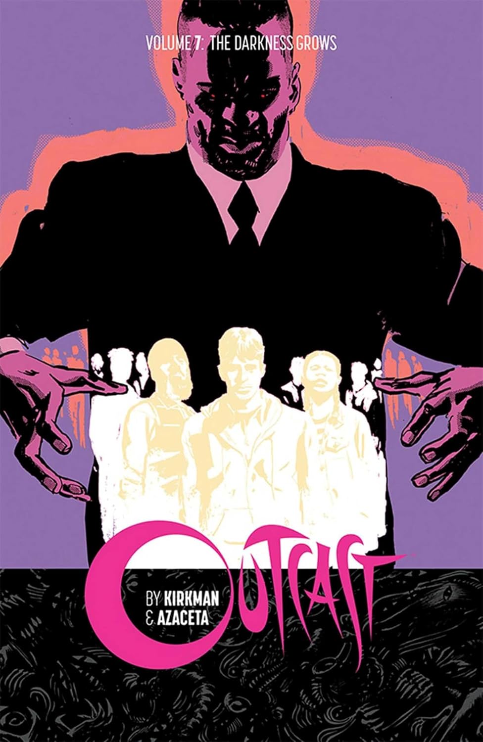 Outcast by Kirkman & Azaceta Volume 7 poster