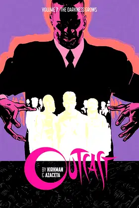 Outcast by Kirkman & Azaceta Volume 7 poster