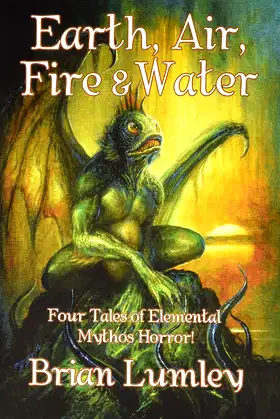 Earth, Air, Fire & Water: Four Tales of Elemental Mythos Horror! poster