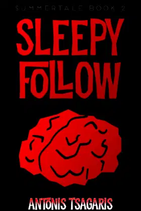 Sleepy Follow: A small town horror story (Summertale) poster