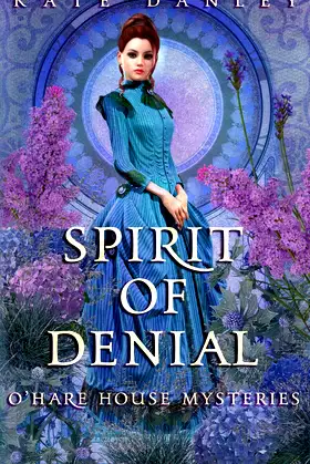 Spirit of Denial (O'Hare House Mysteries) poster