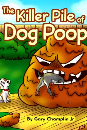 The Killer Pile of Dog Poop poster
