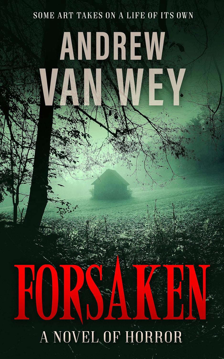 Forsaken: A Novel of Art, Evil, and Insanity poster