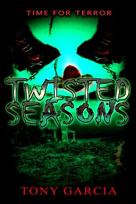 Twisted Seasons: A Time for Terror poster