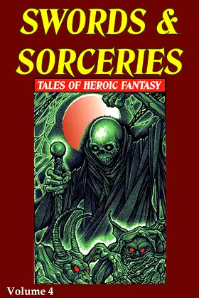 Swords & Sorceries: Tales of Heroic Fantasy Volume 4 poster