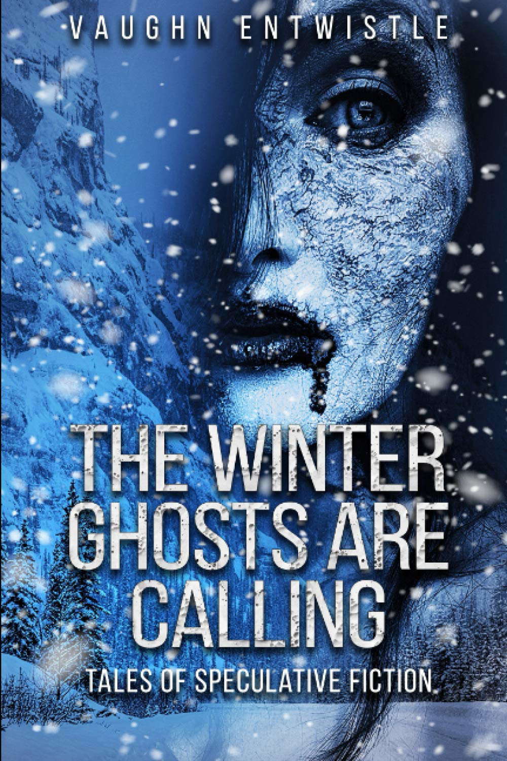 The Winter Ghosts are Calling: Tales of Speculative Fiction poster