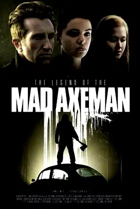 The Legend of the Mad Axeman poster