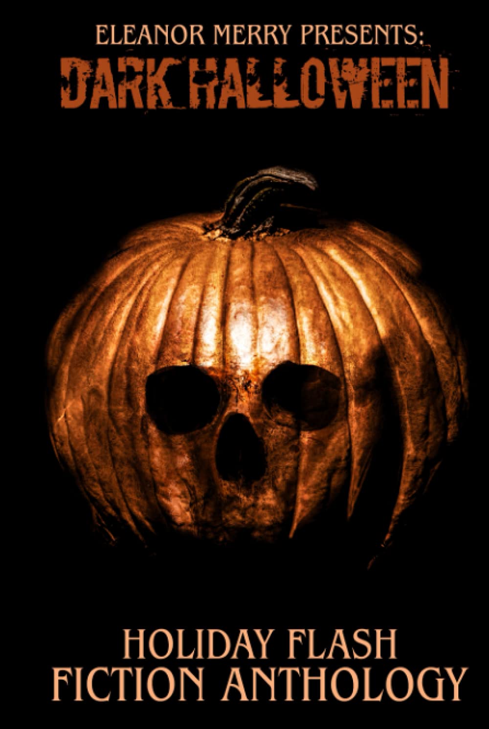 Dark Halloween: A Flash Fiction Anthology (Holiday Horror Collection) poster