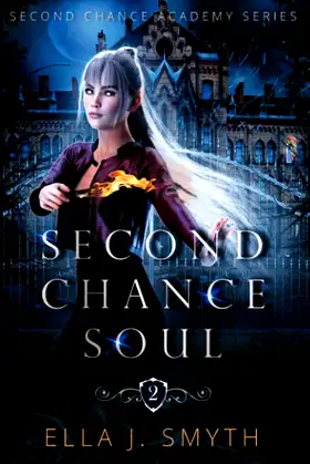 Second Chance Soul: Book Two of the Second Chance Academy Series poster