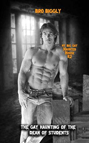 The Gay Haunting of the Dean of Students (My Big Gay Haunted House) poster