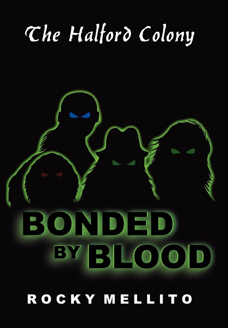 The Halford Colony: Bonded by Blood poster