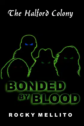 The Halford Colony: Bonded by Blood poster
