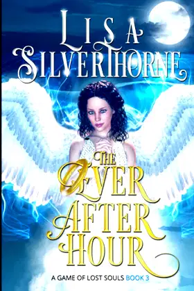 The Ever After Hour (A Game of Lost Souls) poster