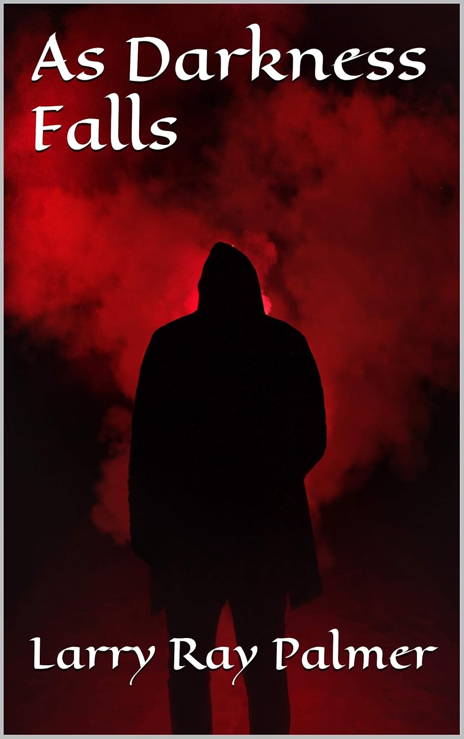 As Darkness Falls (The Darkened Rooms Series Book 4) poster