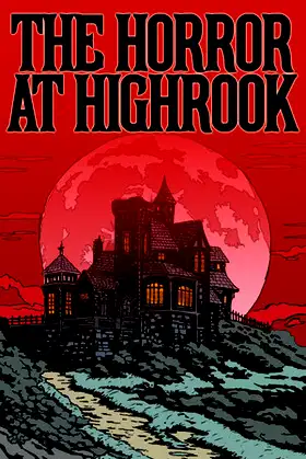 The Horror at Highrook poster