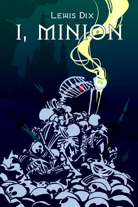 I, Minion (The Minion Chronicles Book 1) poster