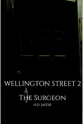 Wellington Street 2: The Surgeon (Tales of Wellington Street) poster
