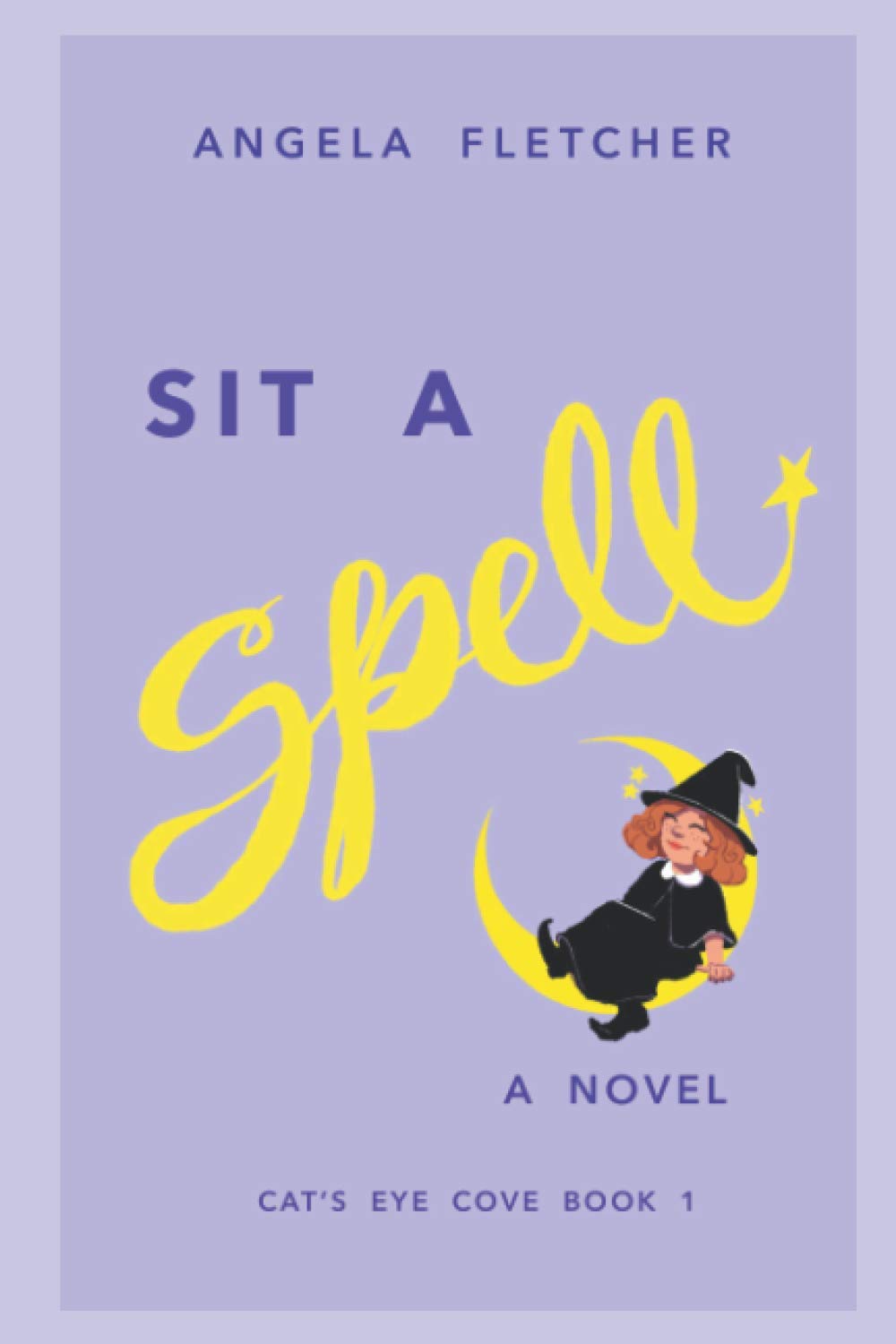 Sit A Spell: Cat's Eye Cove, Book 1 poster