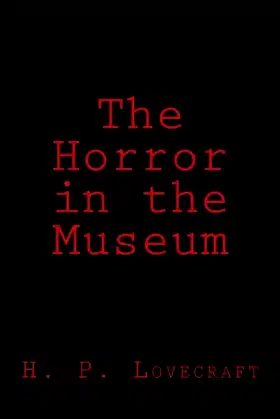 The Horror in the Museum poster