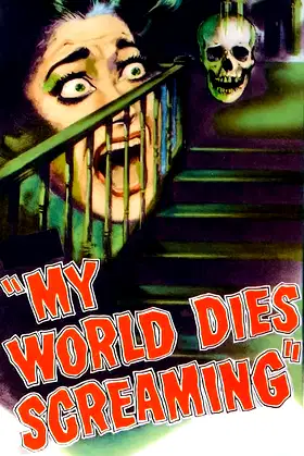 My World Dies Screaming poster